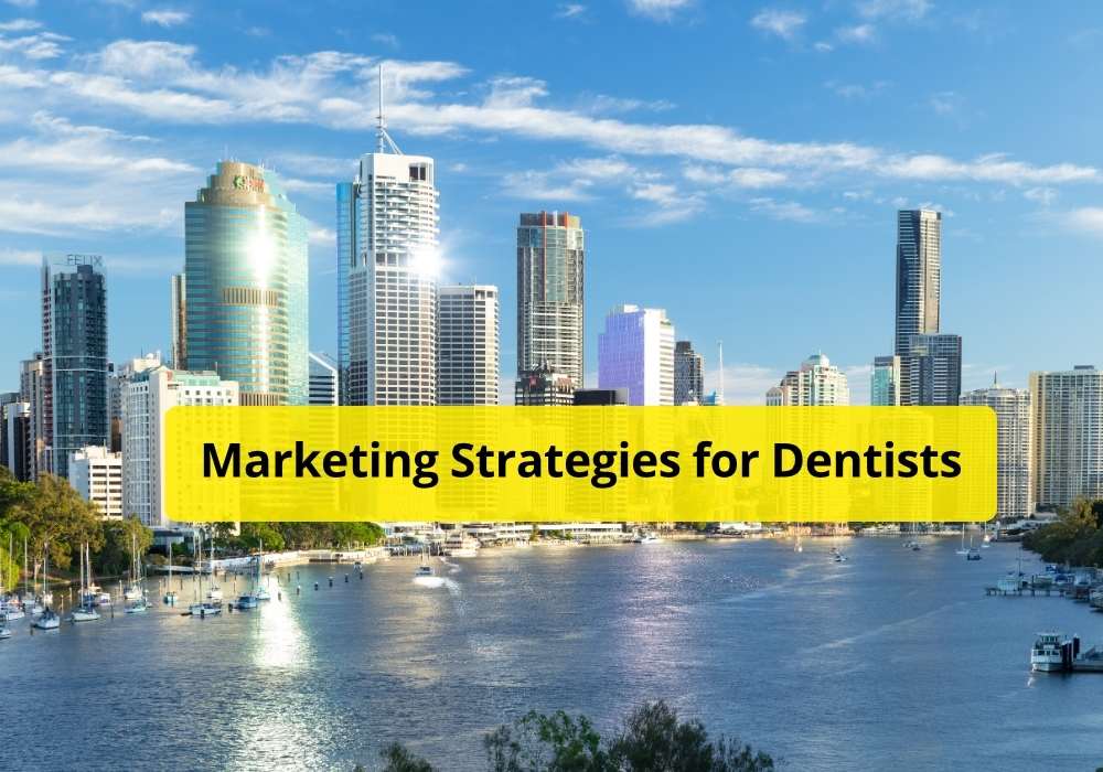 Marketing Strategies for Dentists in Australia’s Major Cities
