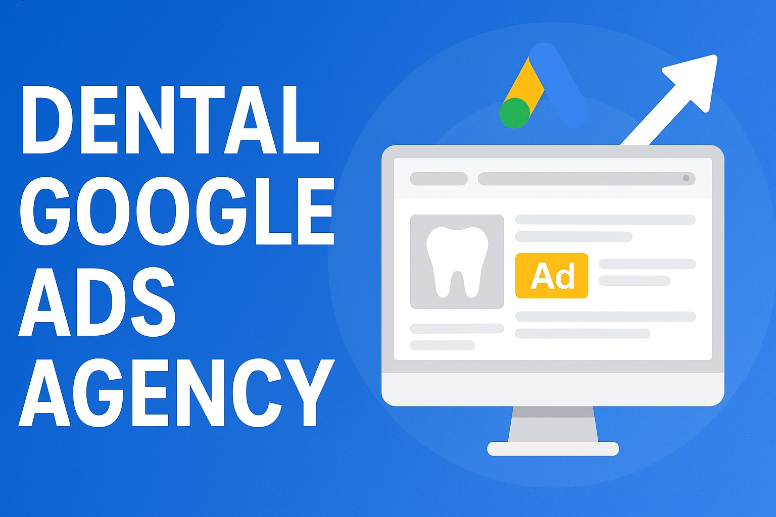 Dental Google Ads Agency