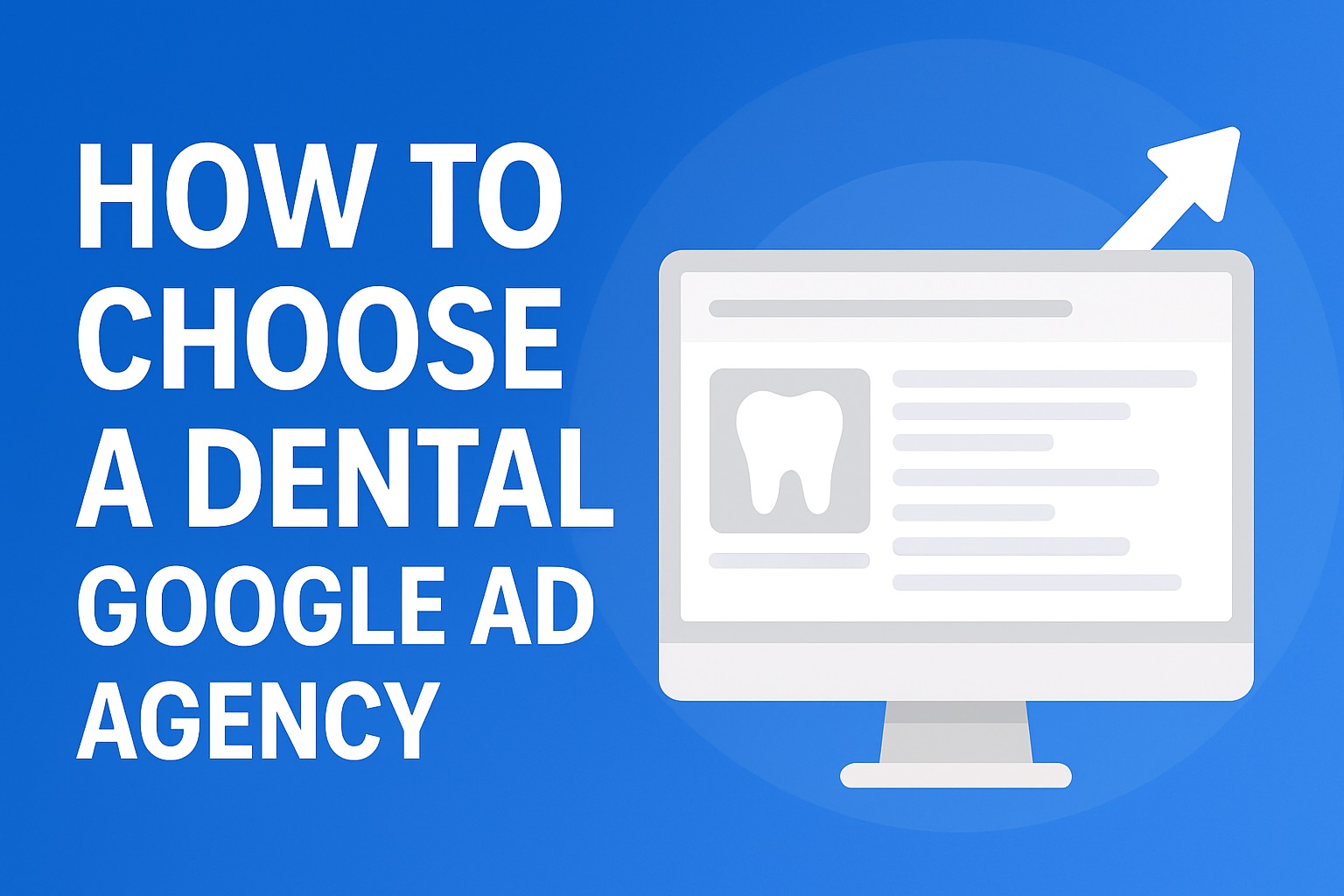 How To Choose A Dental Google Ads Agency
